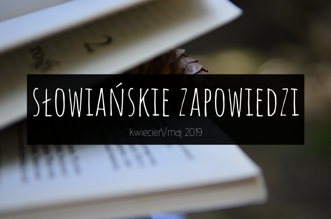 Szyszka schowana w ksiażce jak zakładka i napis "Słowiańskie zapowiedzi. kwiecień/maj 2019"